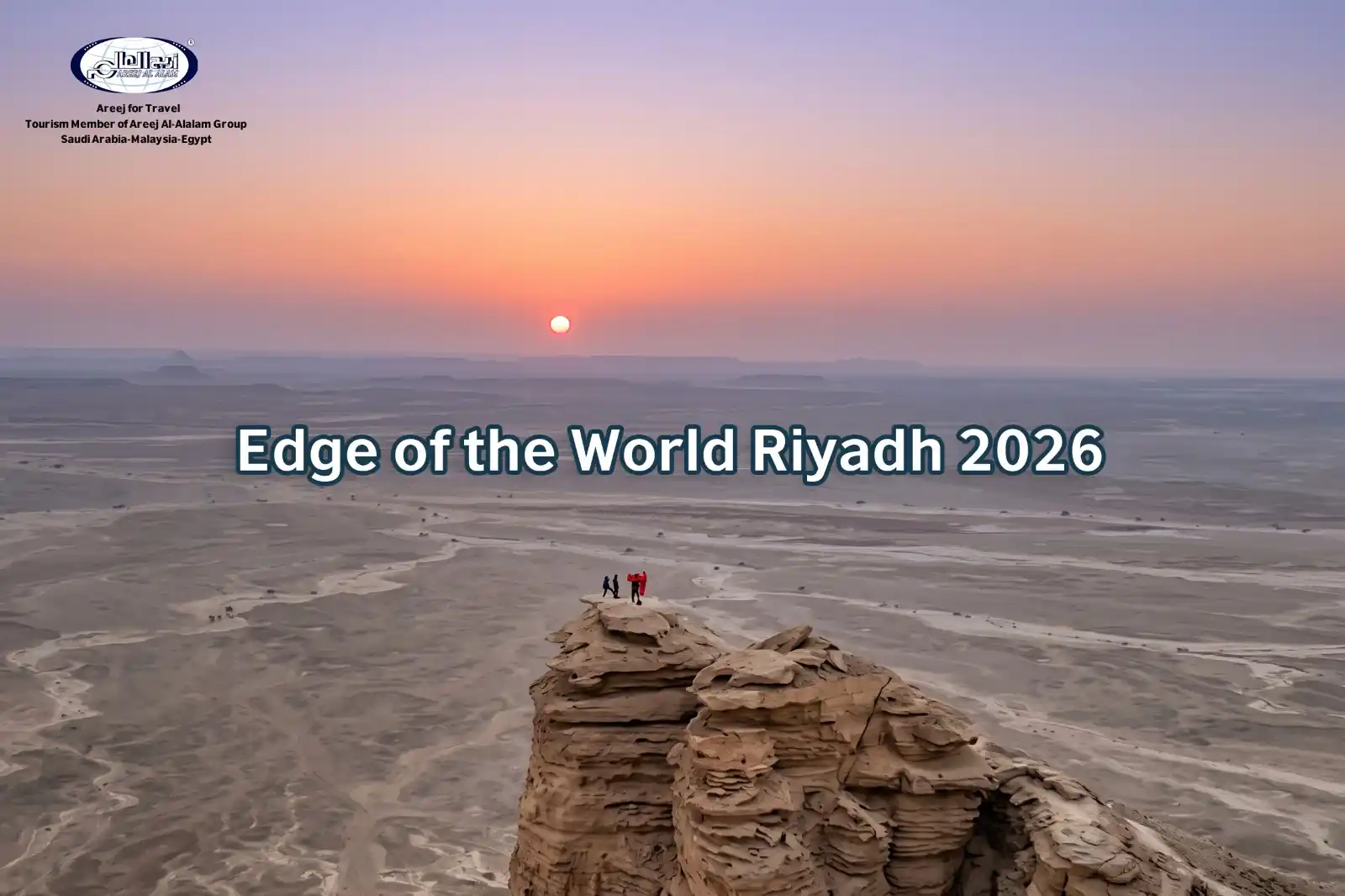 Edge of the World Riyadh 2026: Tours, Cost & Distance